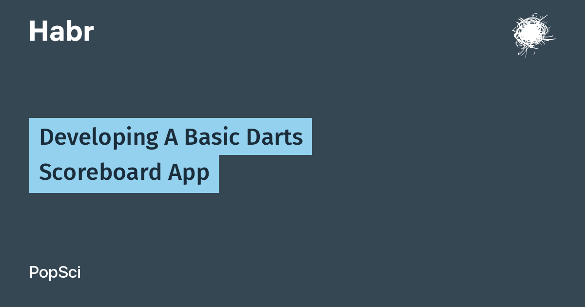 Developing A Basic Darts Scoreboard App / Habr