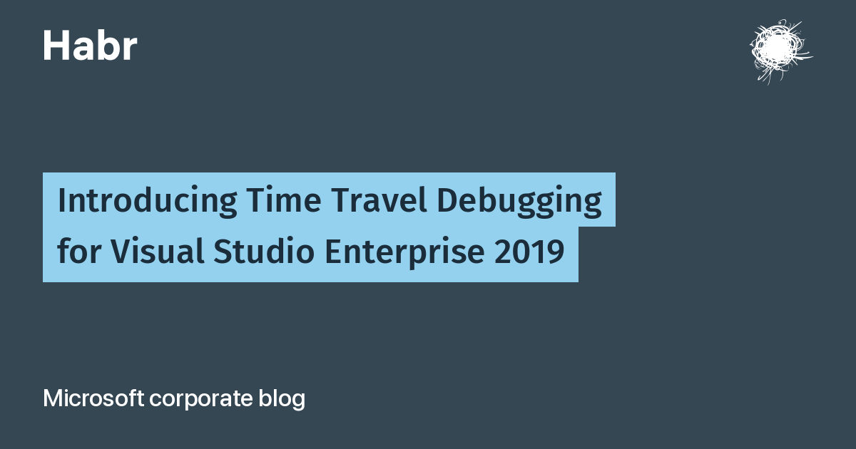 time travel debugging visual studio 2019