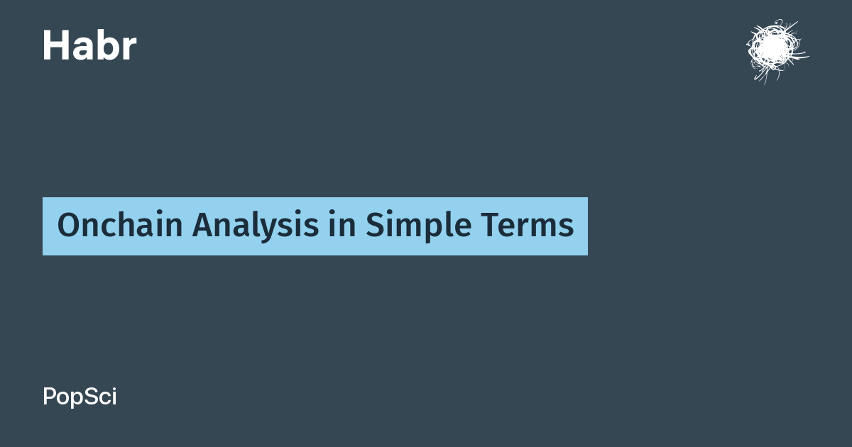 Onchain Analysis in Simple Terms